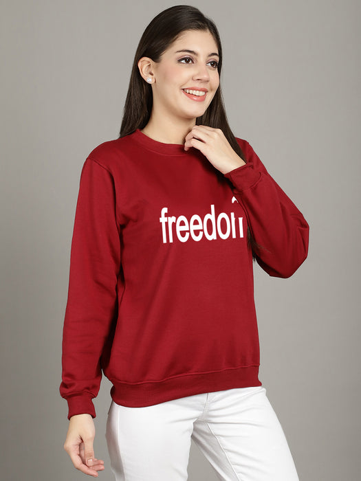 Women Maroon Round Neck Full Sleeve Freedom Print Sweatshirt